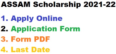 [www.scholarships.gov.in] Assam Scholarship 2021-22 - Apply Online, Last Date, Application Form PDF,