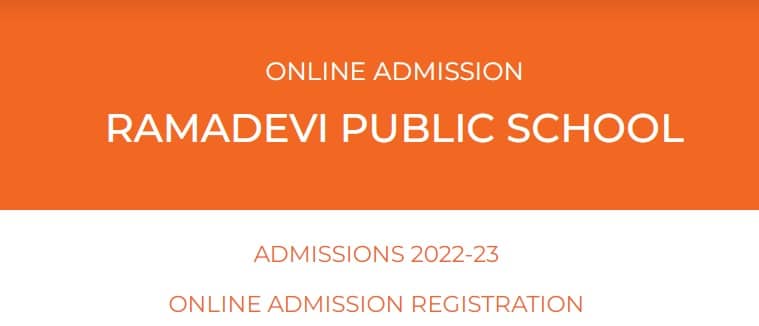 Ramadevi Public School Admission 2022-23 - Apply Online, Application Form, Fees Payment, Eligibility Criteria, Contact Number, Online Classes at learn.ramadevipublicschools.com