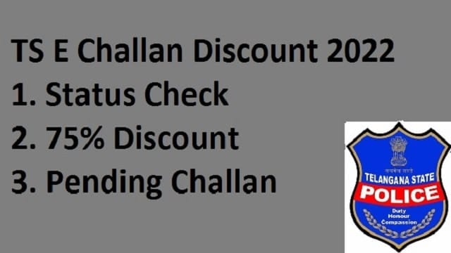 TS E Challan Discount 2022-23 - Pending Challan 75% Discount, E Challan TS Check, Form, Payment Status Check, Hyderabad Traffic Challan 75% Discount 2022 Details at Official Website echallan.tspolice.gov.in.