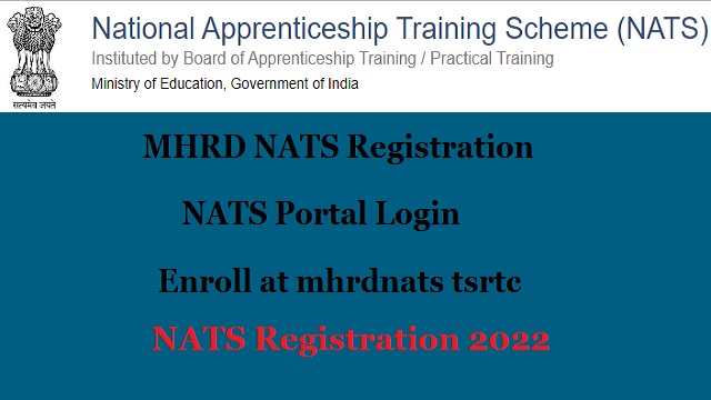 www.mhrdnats.gov.in Registration 2022 - NATS Portal Login, Enroll, Last Date, mhrdnats tsrtc