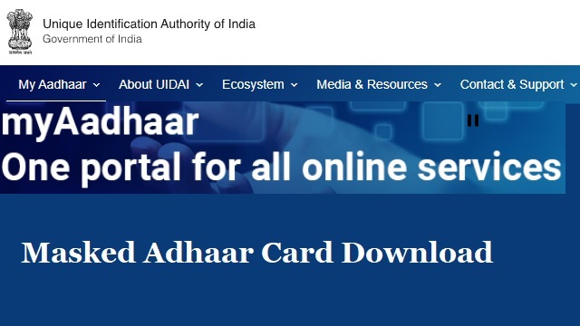 Masked Adhaar Card Download, PDF Download From Digilocker App, Reset Password at uidai.gov.in