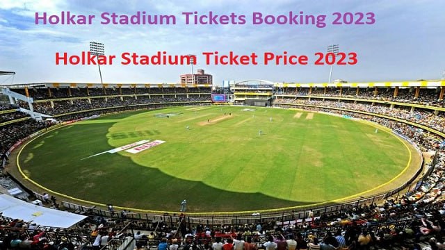Holkar Stadium Tickets Booking 2023, Indore Upcoming Match India vs New Zealand ODI Tickets Price
