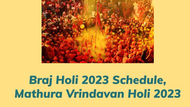 Braj Holi 2023 Schedule, Mathura Vrindavan Barsana Holi Ticket Booking 2023